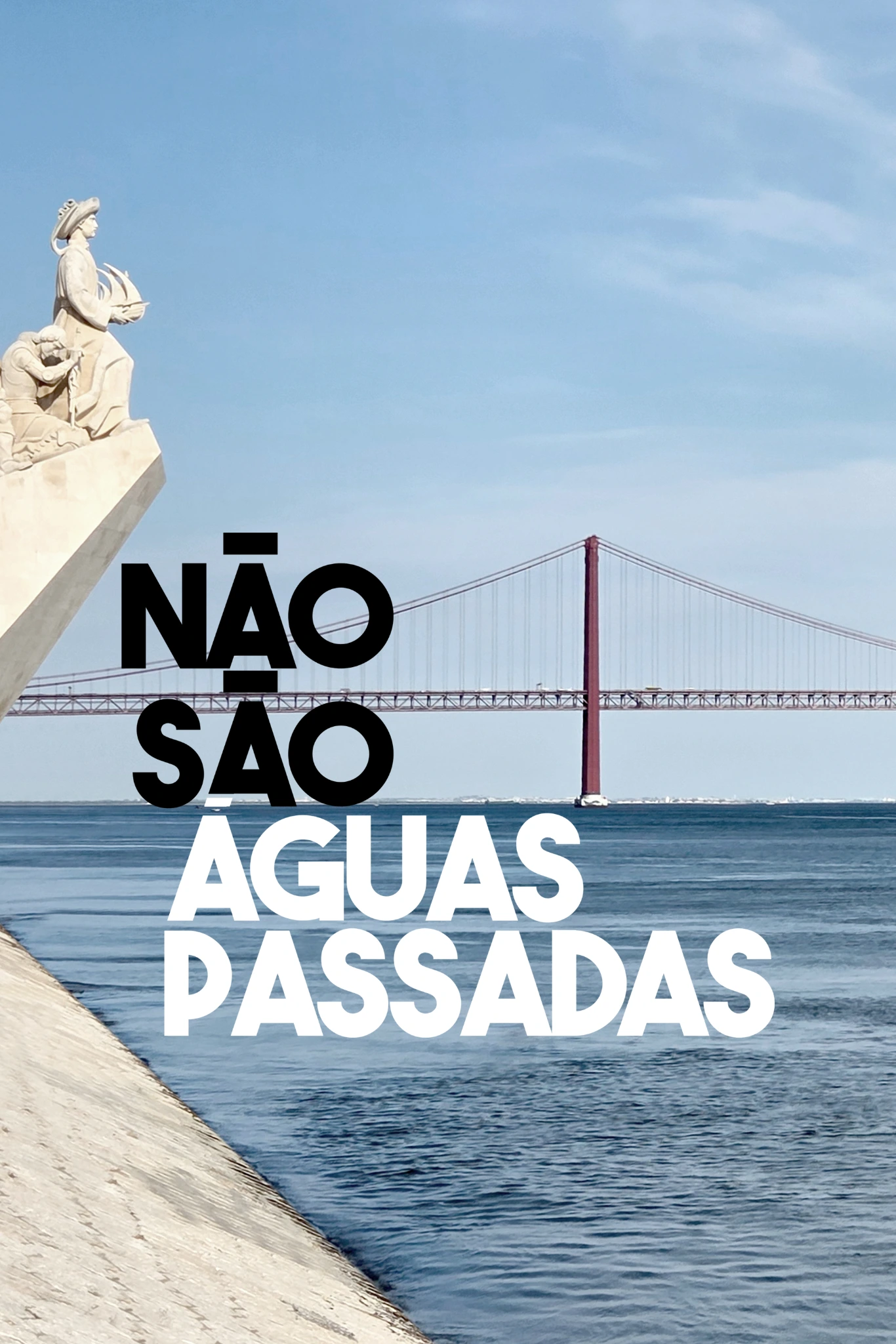 Poster do vídeo Visões do Mar - Não São Águas Passadas