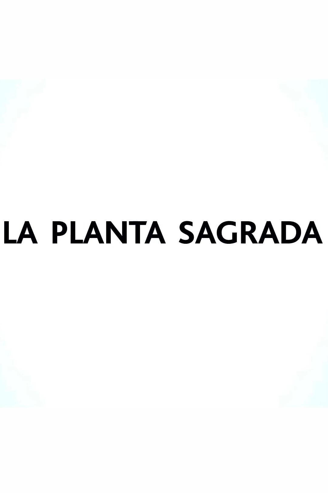 Poster do vídeo FICC - La Planta Sagrada 