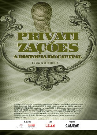 Poster do vídeo Privatizações: a distopia do Capital