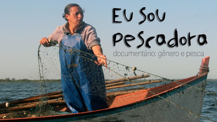 Poster do vídeo Eu Sou Pescadora