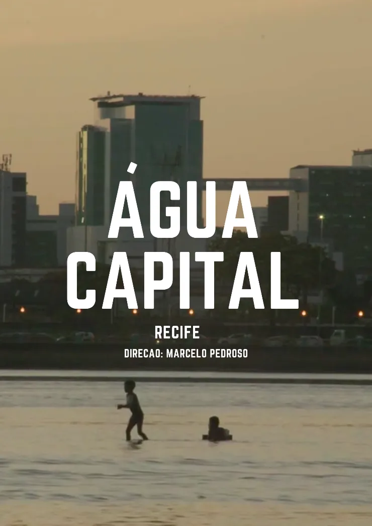 Poster do vídeo Água Capital - Recife