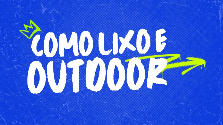 Poster do vídeo Como Lixo e Outdoor