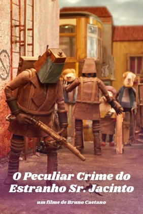 Poster do vídeo O Peculiar Crime do Estranho Sr. Jacinto